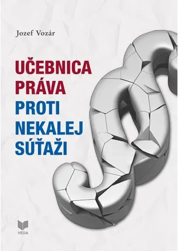 Jozef Vozár - Učebnica práva proti nekalej súťaži