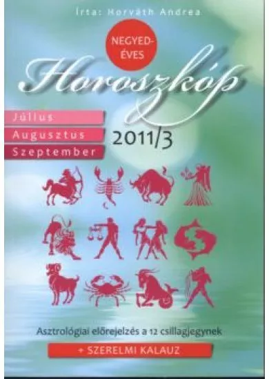 NEGYEDÉVES HOROSZKÓP 2011/3