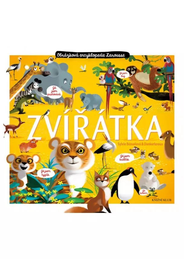 Bézuel Sylvie - Zvířátka (Larousse)