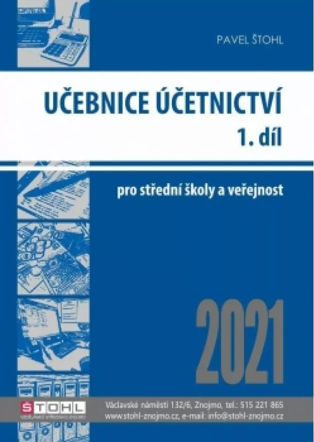Pavel Štohl - Učebnice Účetnictví I. díl 2021