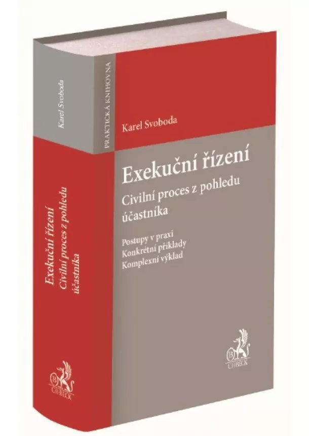 Karel Svoboda - Exekuční řízení - Civilní proces z pohledu účastníka