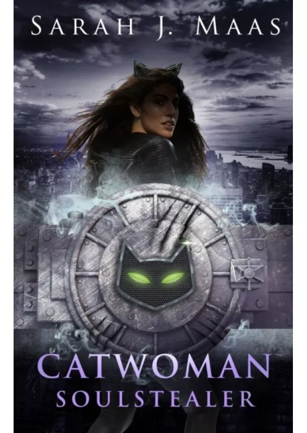 Sarah J. Maas - Catwoman: Soulstealer