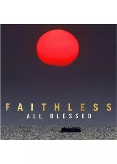 Faithless: All Blessed - CD