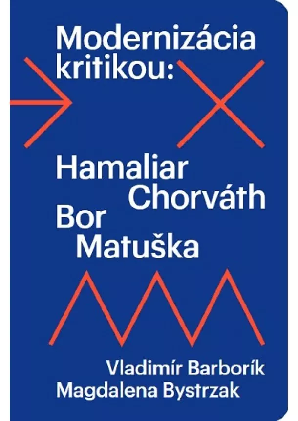Magdalena Bystrzak, Vladimír Barborík - Modernizácia kritikou