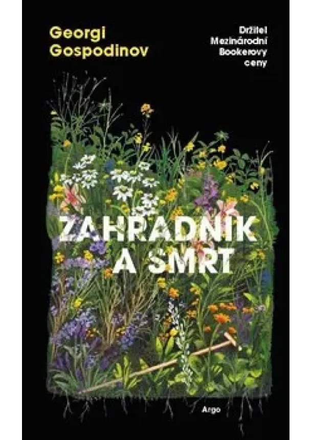 Georgi Gospodinov - Zahradník a smrt