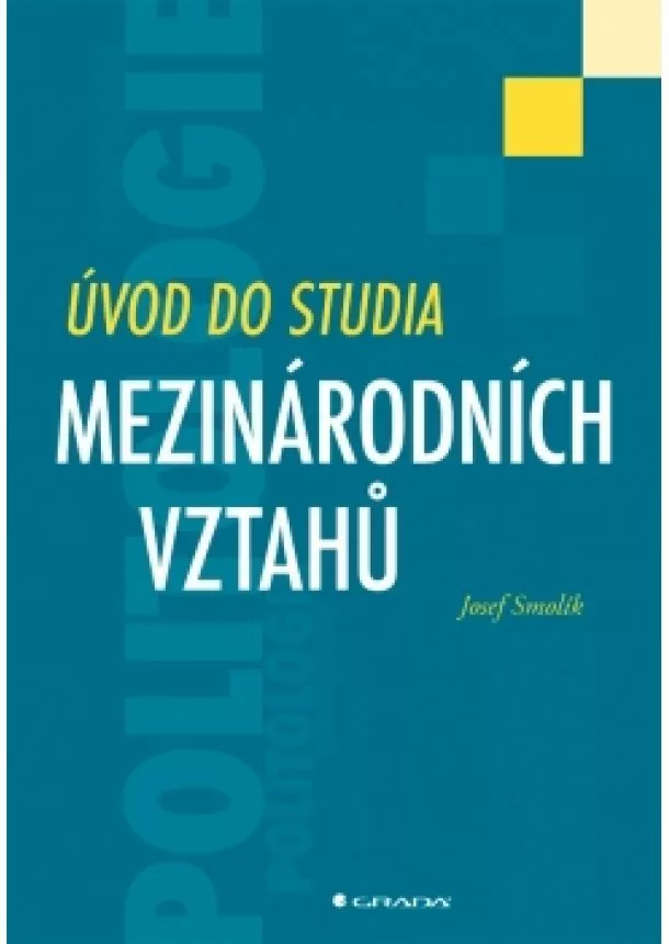 Josef Smolík - Úvod do studia mezinárodních vztahů