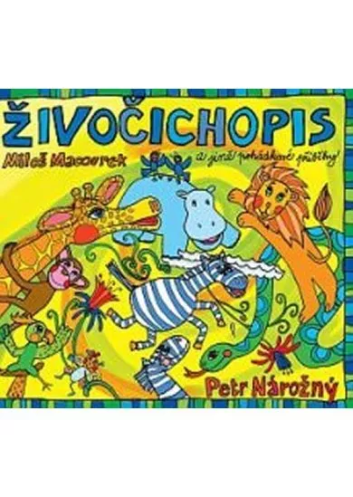 Živočichopis a jiné pohádkové příběhy - CD (Čte Petr Nárožný)