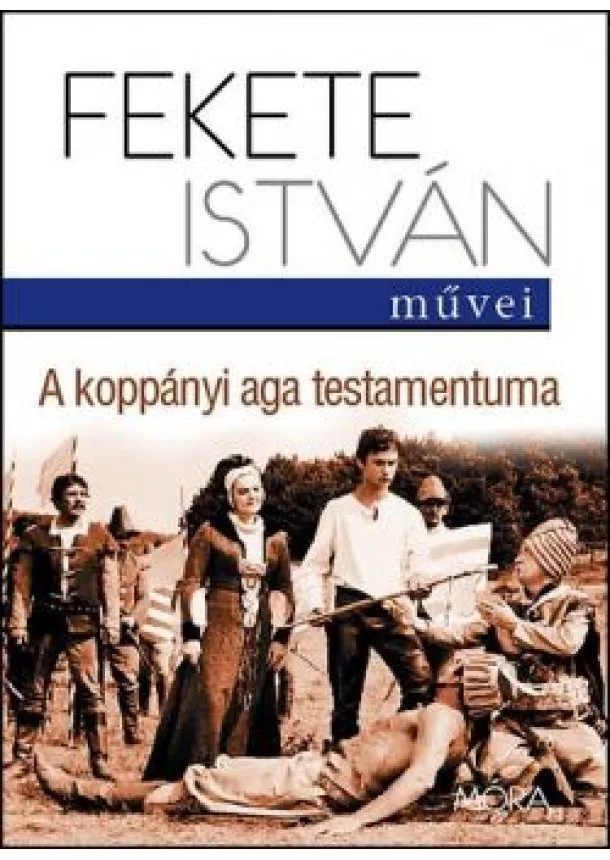 Fekete István - A koppányi aga testamentuma (11. kiadás)