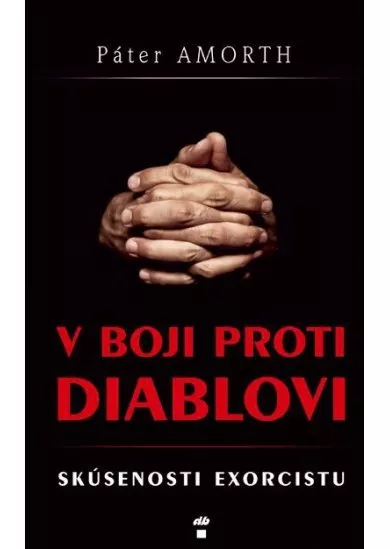 V boji proti diablovi - Skúsenosti exorcistu