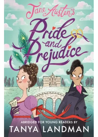 Pride and Prejudice: Abridged for Young Readers