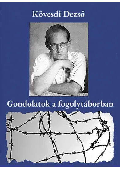Gondolatok a fogolytáborban