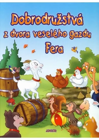 Dobrodružstvá z dvora veselého gazdu Fera