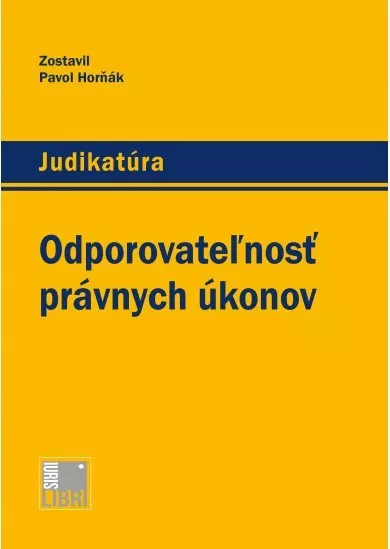 Odporovateľnosť právnych úkonov - Judikatúra