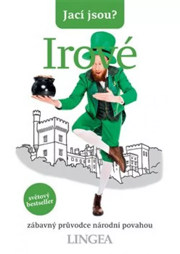Jací jsou? Irové - Zábavný průvodce národní povahou