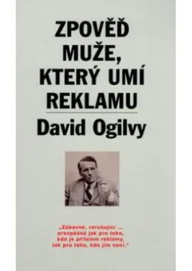 Zpověď muže, který umí reklamu