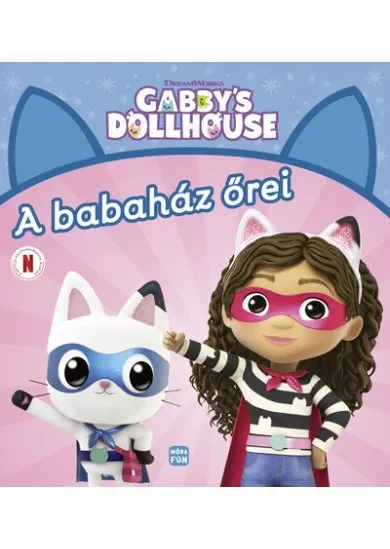 Gabby's Dollhouse - A babaház őrei