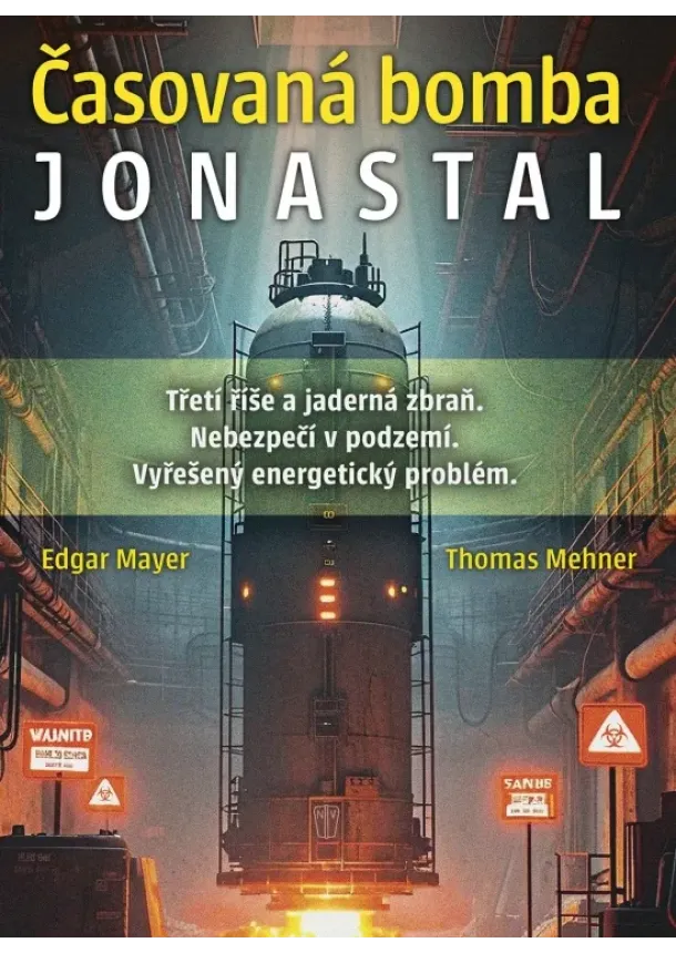Edgar Mayer, Thomas Mehner - Časovaná bomba Jonastal
