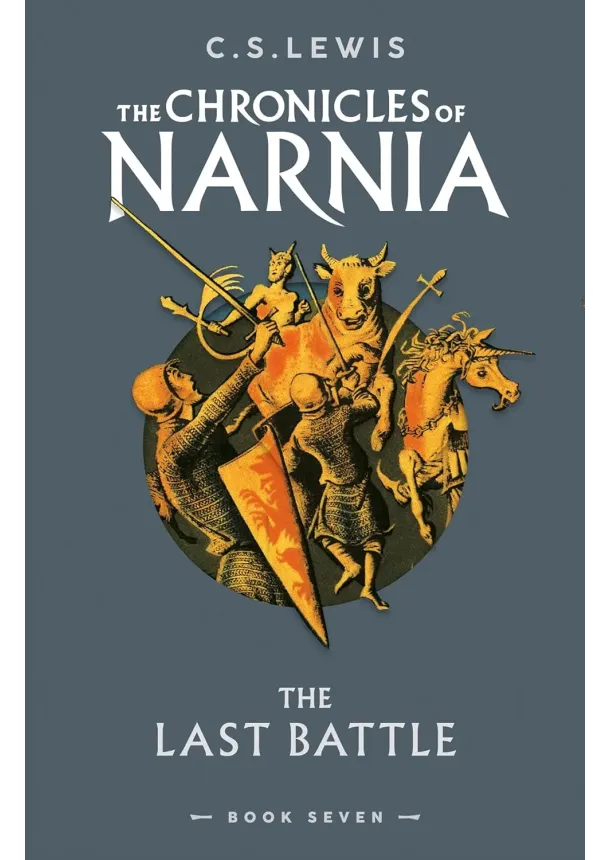 C. S. Lewis - The Last Battle