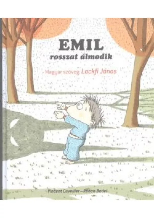 VINCENT CUVELLIER - RONAN BADEL - EMIL ROSSZAT ÁLMODIK