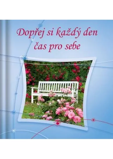 Dopřej si každý den čas pro sebe
