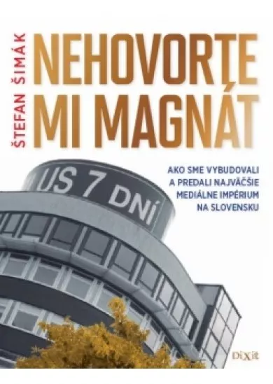 Nehovorte mi magnát