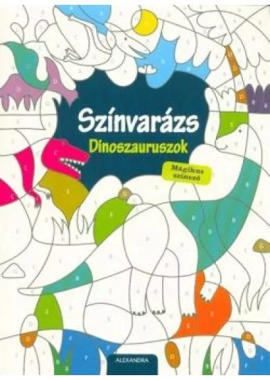 Színvarázs - Dinoszauruszok /Mágikus színező