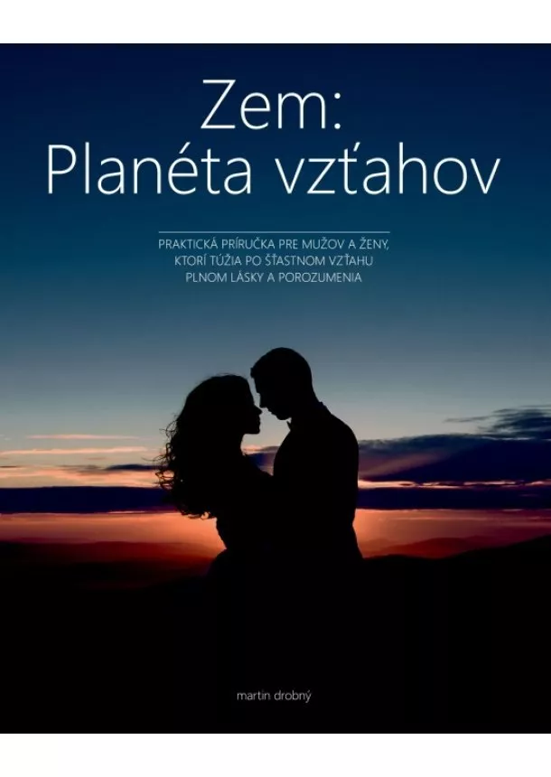 Martin Drobný - Zem: Planéta vzťahov