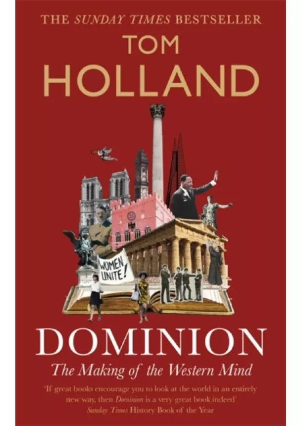 Tom Holland - Dominion : The Making of the Western Mind