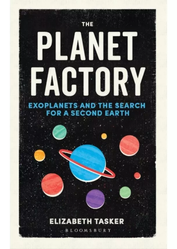 Elizabeth Tasker - The Planet Factory