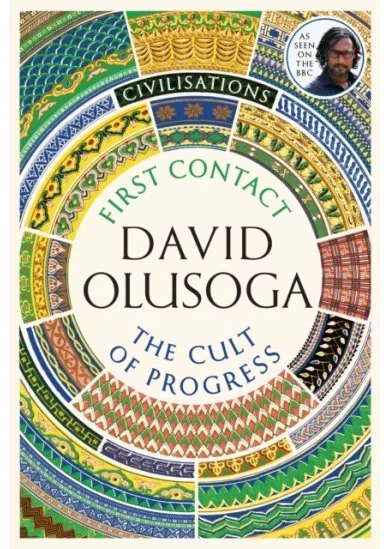 Civilisations First Contact The Cult of Progress