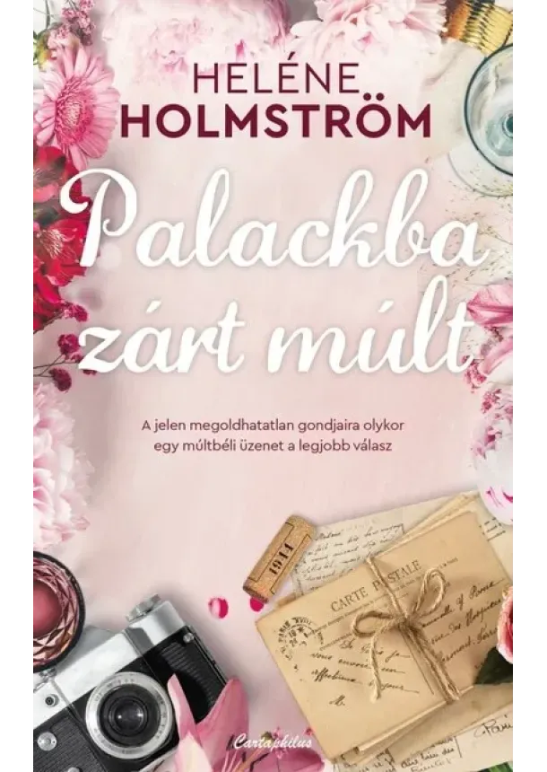 Heléne Holmström - Palackba zárt múlt