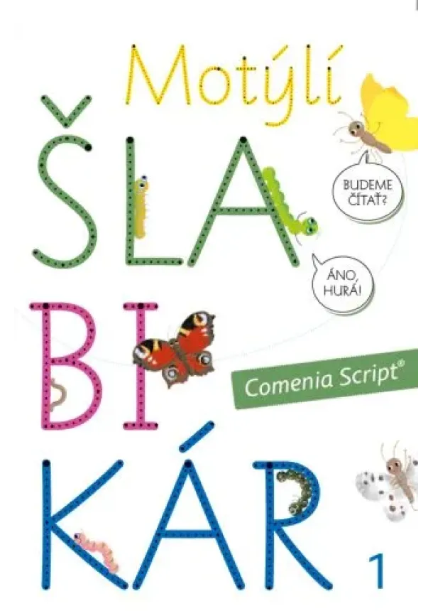 Andrea Cinegová - Motýlí šlabikár 1. diel - Pracovná učebnica
