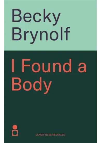 I Found a Body
