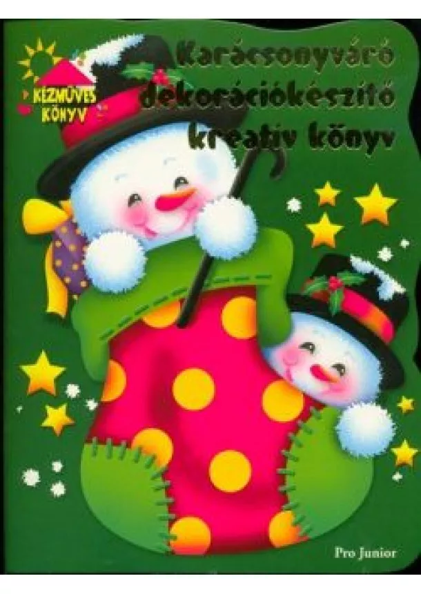 Foglalkoztató - Karácsonyváró dekorációkészítő kreatív könyv §K