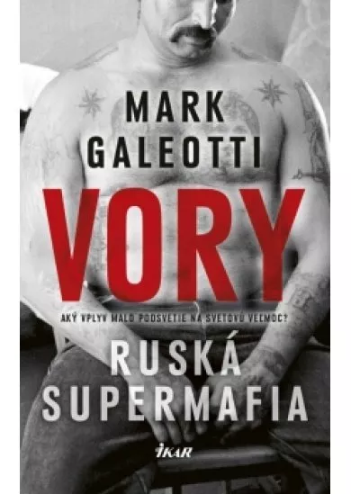 Vory - Ruská supermafia