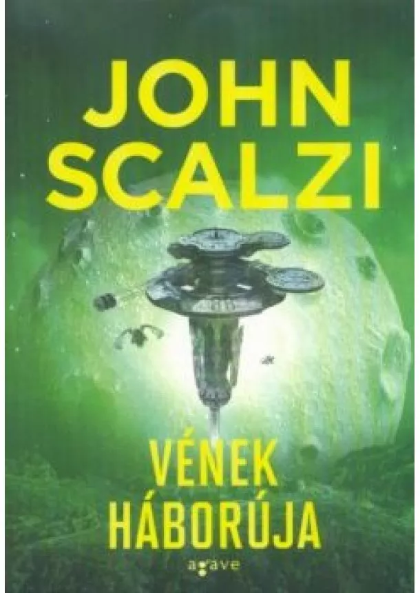 John Scalzi - Vének háborúja - Vének háborúja 1.