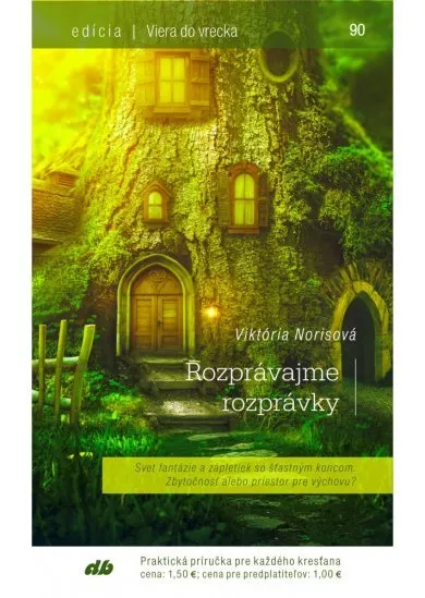 Rozprávajme rozprávky - Viera do vrecka 90