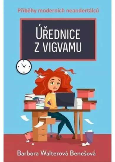 Úřednice z vigvamu