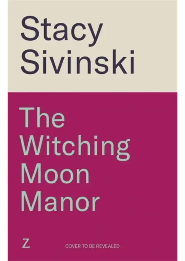 Stacy Sivinski - The Witching Moon Manor