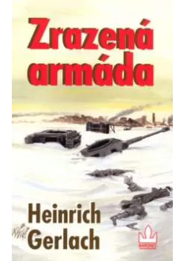 Heinrich Gerlach - Zrazená armáda