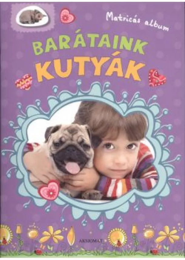AGNIESZKA BATOR - BARÁTAINK: KUTYÁK