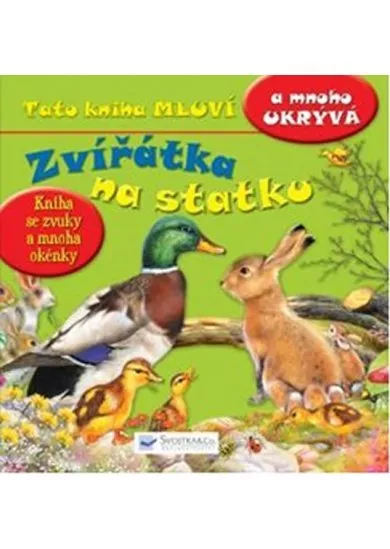Zvířátka na statku - Tato kniha mluví a mnoho ukrývá