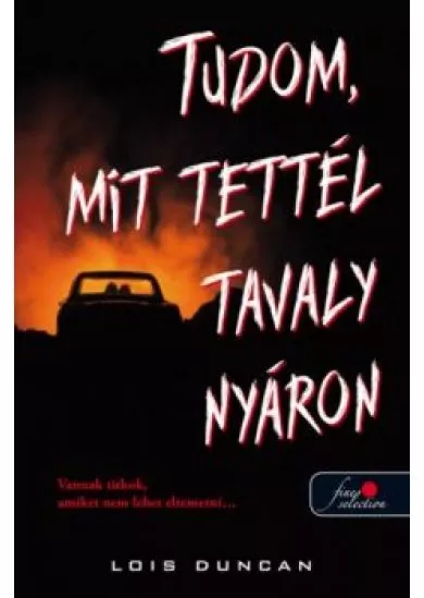 Tudom, mit tettél tavaly nyáron