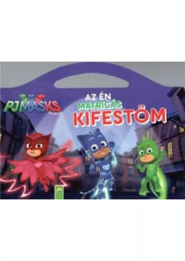 Kifestő - PJMASKS: Az én matricás kifestőm