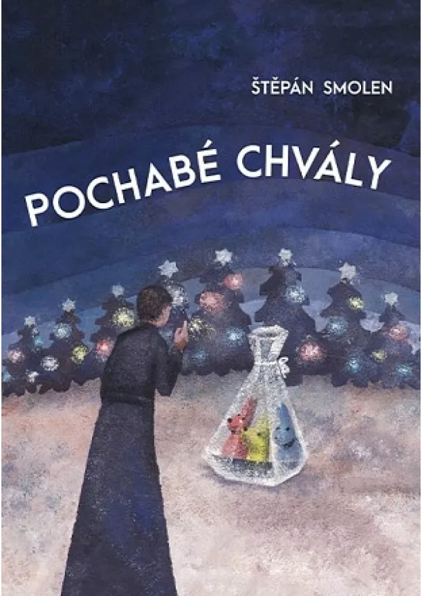 Štěpán Smolen - Pochabé chvály