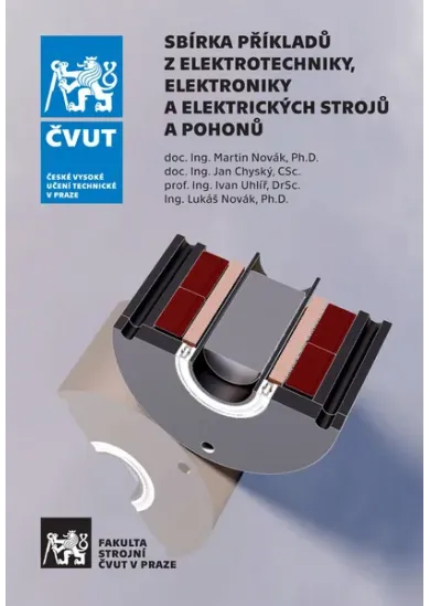 Sbírka příkladů z elektrotechniky, elektroniky a elektrických strojů a pohonů