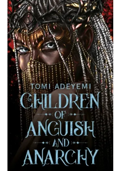 Children of Anguish and Anarchy