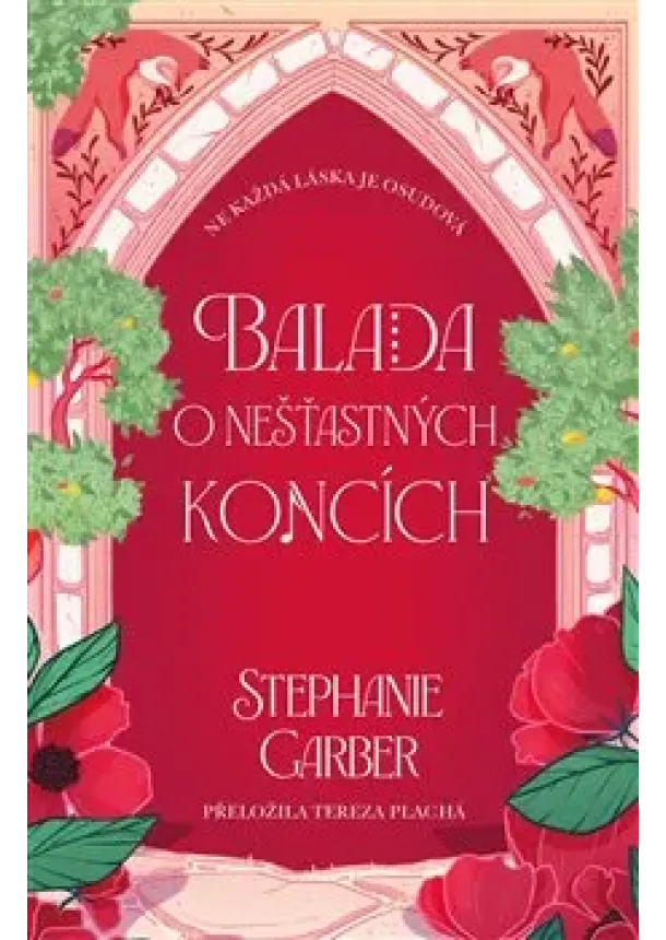 Stephanie Garber - Balada o nešťastných koncích
