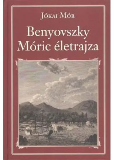 BENYOVSZKY MÓRIC ÉLETRAJZA /NEMZETI KÖNYVTÁR 2.