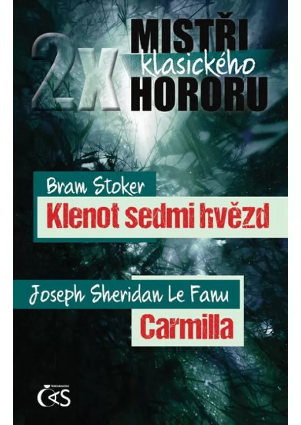 Joseph Sheridan LeFanu, Bram Stoker - Klenot sedmi hvězd / Carmilla